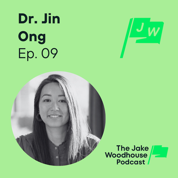 jake woodhouse and jin ong podcast.